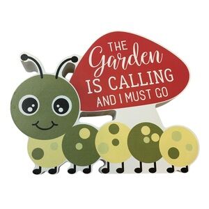 Box Sign Painted Wood Caterpillar Bug The Garden is Calling & I Must Go Gift NWT